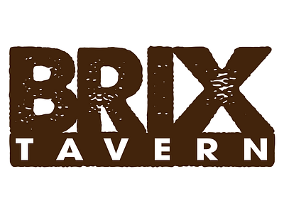 BRIX Tavern - Logo bar bar logo brand development brand identity branding branding and identity design logo logo design logo development marketing collateral restaurant branding restaurant logo rustic tavern typogaphy vector visual identity