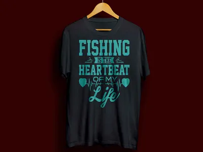 FISHING IS THE HEARTBEAT OF MY LIFE T-SHIRT DESIGN bass bassfishing complex cool design fish fisherman fishes fishing fishing t shirt fishingtime fishingtrip funny gift girl man woman