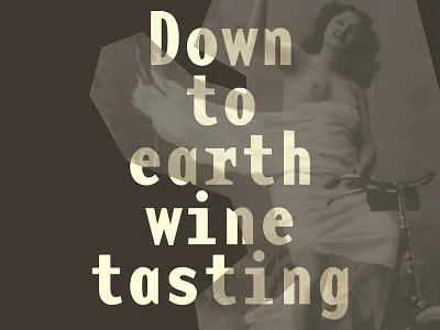 Down to Earth Wine Tasting branding graphicdesign poster type