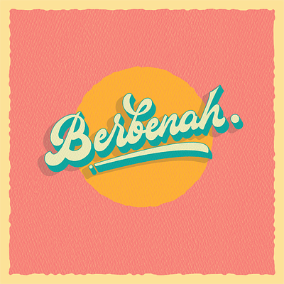 Lettering consept word "Berbenah" design handlettering lettering logodesign logotype logotype design retro texture typography vintage