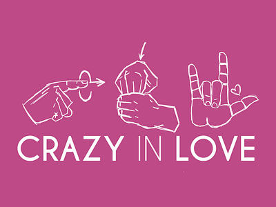 Crazy In Love in ASL graphic design love pink sign language t shirt design typography valentines day