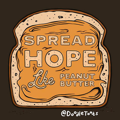 Spread Hope Like Peanut Butter hope love peanut butter