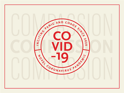 003 / COVID-19 / a logo a day branding covid covid 19 covid19 logo mark philosophy red sans serif stamp statement tan typography weeklywarmup