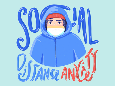 Social Distance Anxiety 2d corona virus coronavirus covid covid19 handlettering illustration lettering pandemic social anxiey social distance type