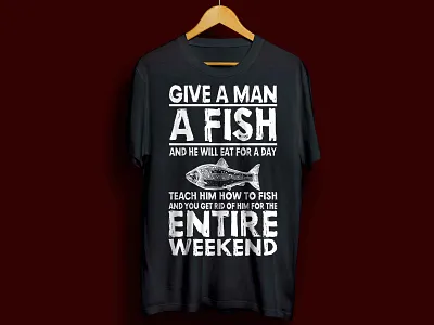 give a man a fish t-shirt bassfishing complex cool fish fisherman fishing fishingday fishinglife fishingtime fishlovers funny gift