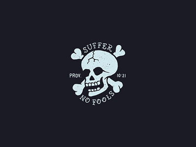Suffer No Fools - Proverbs 10:21 drawing illustration procreate proverb sailor jerry skull tattoo