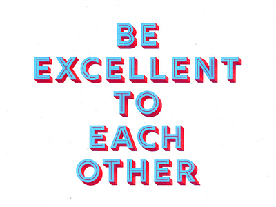 risograph print (be excellent) design print recycled paper risograph typography