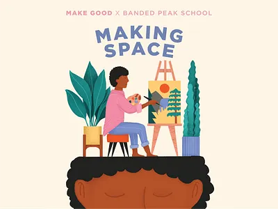 "Making Space" Project Poster for Make Good artist badge branding branding design design education illustration logo design meditation mental health mindfulness painting poster typography vector