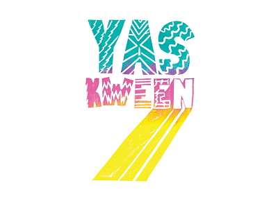 Yas Kween | Foreignspell artwork block printing design fine art hand lettering illustration stationery design typography