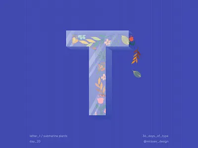 Day 20 / Letter T 36 days of type 36days 36daysoftype 36in36 background blue day 20 dayliui graphicdesign illustration letterdesign logo shot20 submarineplants ux vector