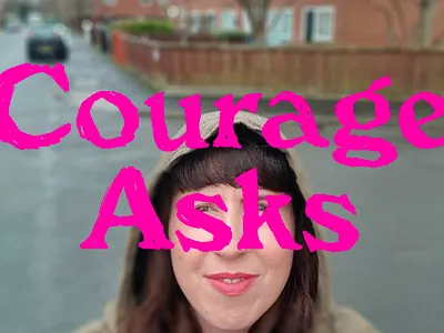 Courage Asks corona coronavirus courage covid covid19 hope poem self care simplicity solopreneur starting over street poetry thoughts