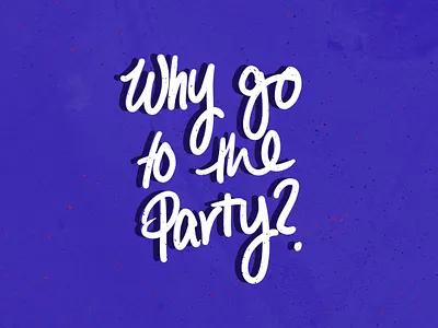 Why Go To The Party? - Childish Gambino branding design illustration illustrator typography