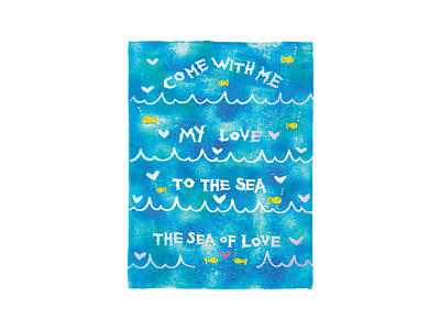 Come With Me My Love To The Sea The Sea Of Love | Foreignspell artwork block printing children book illustration design fine art hand lettering illustration stationery design typography