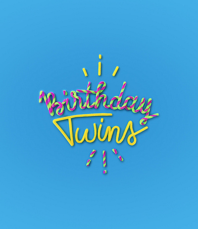 Birthday twins design goodtype lettering tactile typography typography