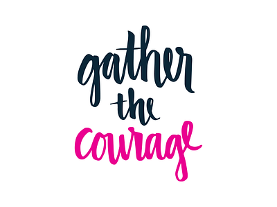 Gather the Courage branding handwriting lettering logo vector