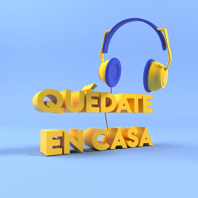 Quédate en casa 3d 3d art 3d artist 3d render c4d cinema4d corona render corona renderer design illustration