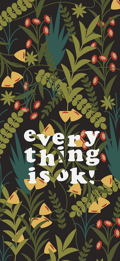 Everything is ok floral illustration nature quote typography