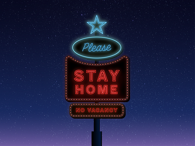 Please stay home. We can get through this together. 1950s corona coronavirus covid covid 19 covid19 illustration motel neon neon lights neon sign night pandemic signage stay home stayhome typography vintage
