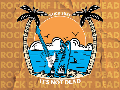 Surf Rock Isn't Dead apparel art badgedesign beach beach ball brand branding clothing design forsale guitar island music palm rock sand surf tees tshirt design vector