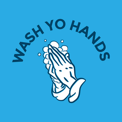 Wash Yo Hands coronavirus covid19 design illustration wash your hands