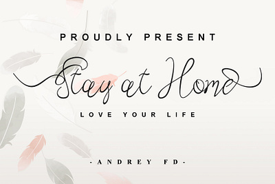 Stay at Home art design font fontandroid fontdesign fonts fontstyle graphicdesign handlettering handwritten lettering oppoa oppof popularfont type typedesign typeface typography typographydesign weddingfont