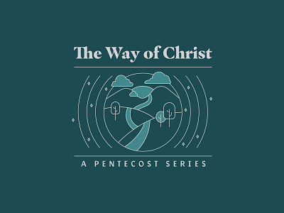 Liturgical Series 3/5 2020 adventure badge brand branding church easter flyer graphic illustration jesus lines logo ministry monoline mountains passion pentecost sermon travel