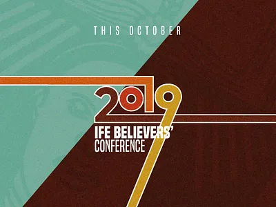 Ife Believers' Conference conference conference design design event event branding event flyer retro typography vintage vintage design