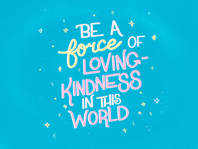 Force of Loving-Kindness hand lettering hand lettering art handlettering humanity illustration kindness loving procreate procreatelettering