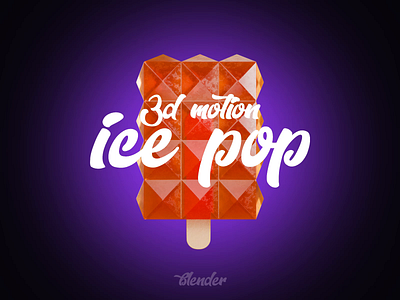 Motion 3d blender Ice pop 2 360 3d animation blender cream dark glass ice letter motion graphics pop violet