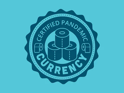 Pandemic Currency badge badge logo coronavirus covid 19 pandemic toiletpaper