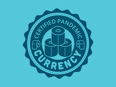 Pandemic Currency badge badge logo coronavirus covid 19 pandemic toiletpaper