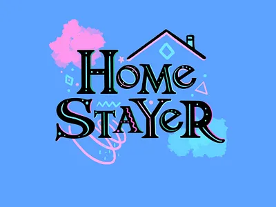 Be a Home stayer! calligraphy digitallettering handlettering illustration lettering letters procreate script stayhome type