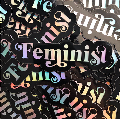 Feminist Stickers feminist holographic holographic foil sticker sticker design stickermule stickers