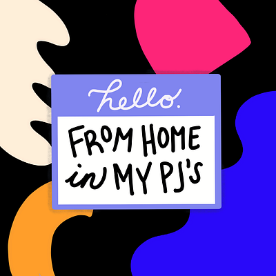 Hello, From Home in My PJ's claming coronavirus covid 19 covid19 design dribbbleweeklywarmup graphic design hello illustration mantra procreate stay home working from home