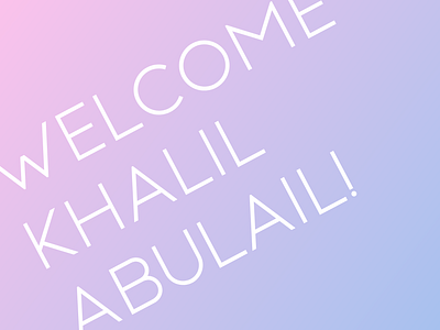 Welcome Khalil Abulail! welcome welcome shot