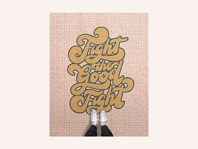 Fight the Good Fight design fauxsaic hand lettering lettering photoshop procreate typography verse