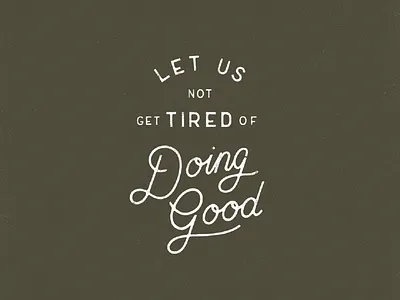 Galatians 6:9 design hand lettering lettering procreate typography