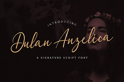 Dulan Anzelica - Signature Script Font calligraphy casual classy elegant feminime handdrawn handlettering handwritten ligature logotype luxury modern signature stylish whimsical