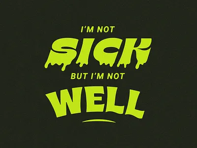 Sick brine corona corona virus covid covid 19 flagpole sitta harvey danger sick sickness typogaphy