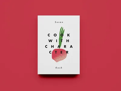 Cook with Character book book cover design futura illustration practice simple vegetable