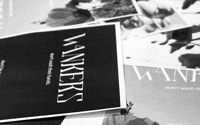 Wankers posters printouts brand aid brand identity designer branding poster poster a day poster art poster design posters type typography