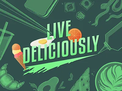 Live Deliciously food green illustration lettering type typography yummy