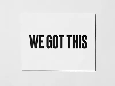 We Got This greeting card typographic poster typography