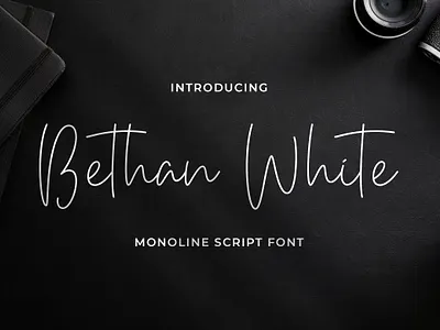 Bethan White - Monoline Script Font calligraphy casual classy elegant feminime handlettering handwritten logotype luxury monoline signature stylish thin wedding whimsical
