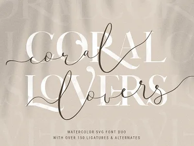 Coral Lovers SVG Watercolor Font Duo branding branding design braning font creative creative market creativemarket design elegant fashion instagram pack logo logo font modern products serif serif font svg font watercolor watercolor font watercolor serif