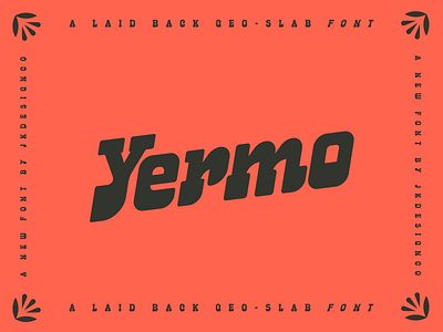 Yermo - A Laid Back Geo-Slab Font creative market design font design retro type type design typography vector