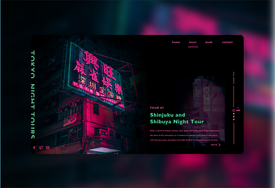 Website for Tokyo Night Tours black booking dailyui dark dark theme design japan neon night shibuya shinjuku tokyo tours travel trip ui web webdesign website website design