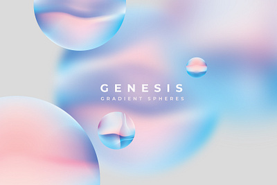 GENESIS Gradient Spheres 3d abstract colorful colors design fluid geometric gradient gradient background gradient mesh graphic resources holographic illustration minimalism spheres ui vector