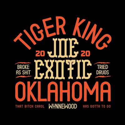 TIGER KING apparel badge branding design hatch joe exotic logo oklahoma tiger tiger king type typography