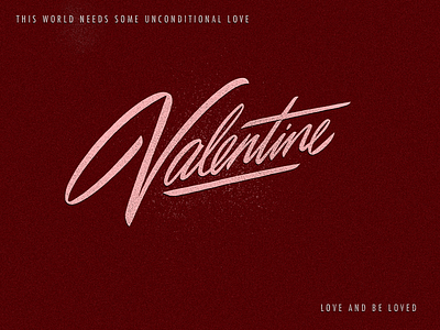 Valentine _ unconditional love advertise calligraphy classy concept copywriting custom flow handlettering idea jazzy lettering logo logotype premium script signature type unique valentine vibes